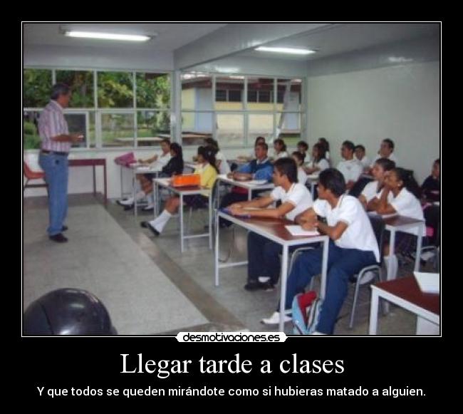 Llegar tarde a clases - 