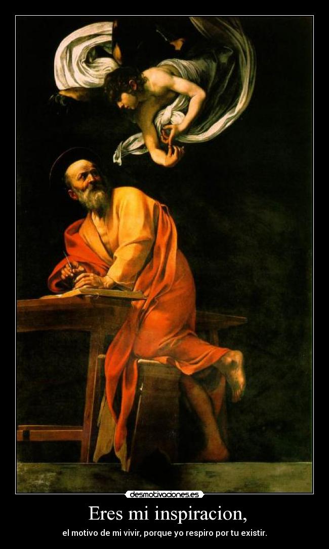  Eres mi inspiracion, - el motivo de mi vivir, porque yo respiro por tu existir.♥