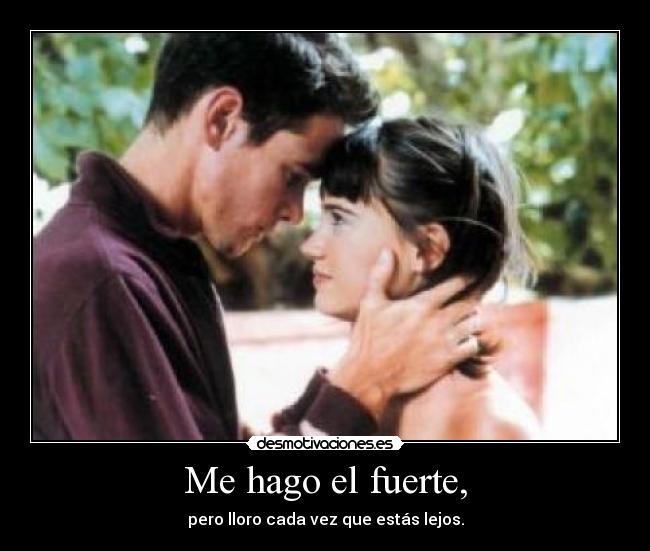 Me hago el fuerte, - 