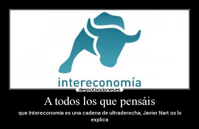 A todos los que pensáis -