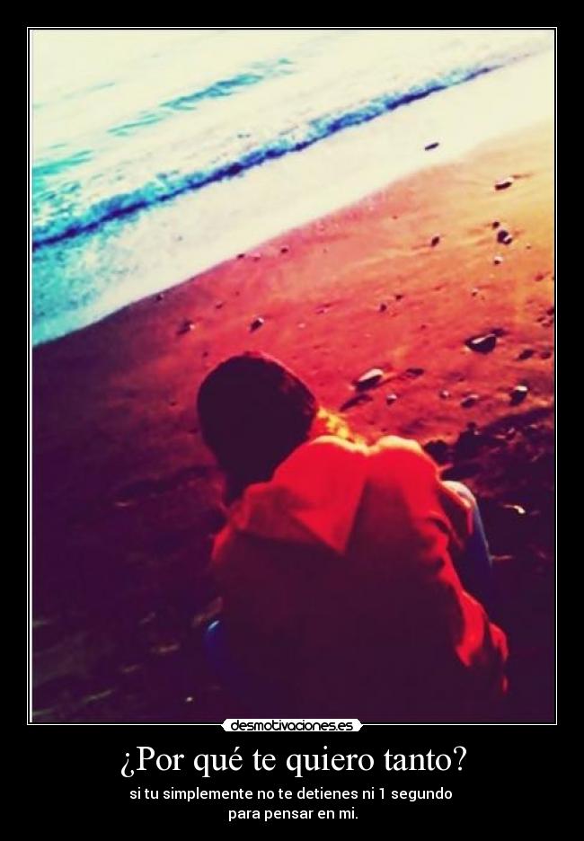 ¿Por qué te quiero tanto? - 