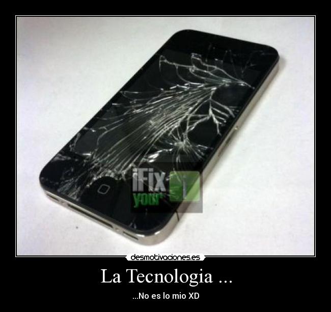 carteles tecnologia desmotivaciones