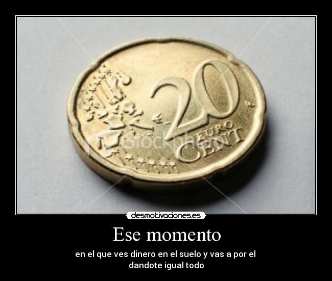 Ese momento -