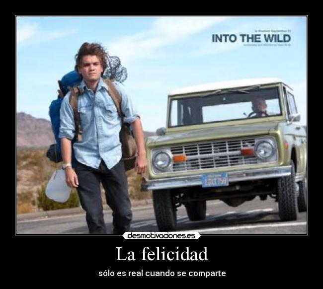 La felicidad - sólo es real cuando se comparte