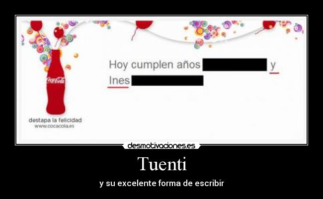 Tuenti - y su excelente forma de escribir