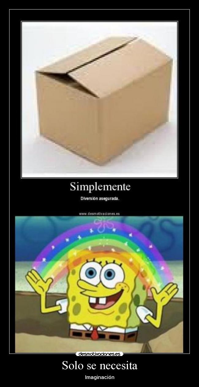 Solo se necesita - Imaginación