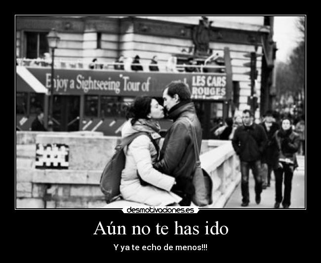 Aún no te has ido - 