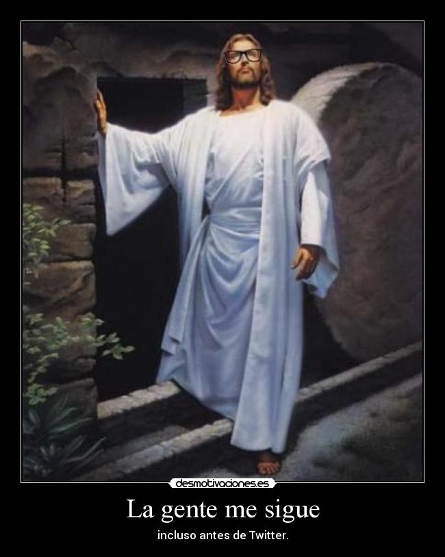 carteles gente sigue twitter jesus pablo_g tan hipster que pasa los clanes desmotivaciones