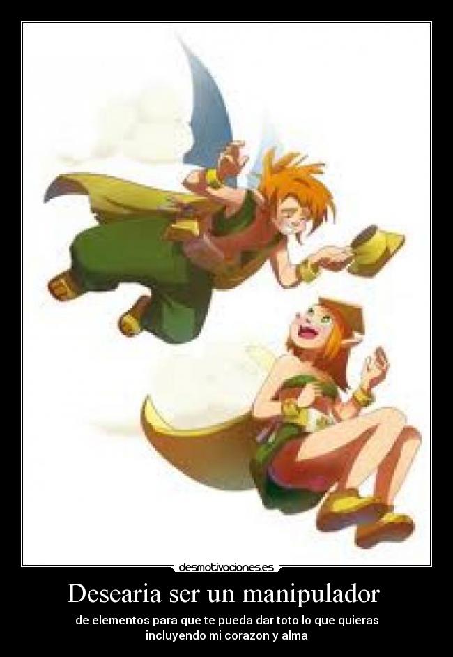 Desearia ser un manipulador  - 
