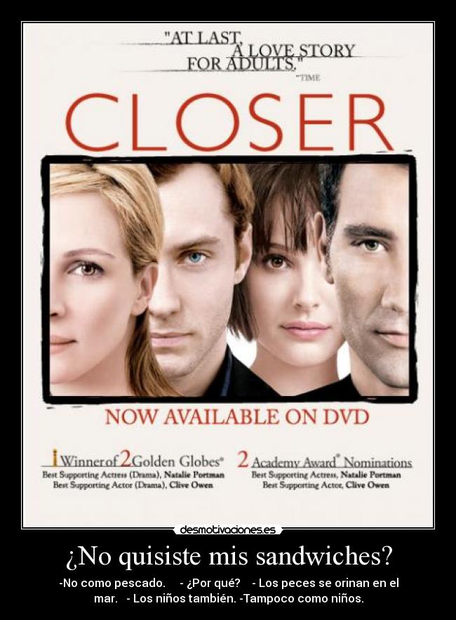 ¿No quisiste mis sandwiches? - 