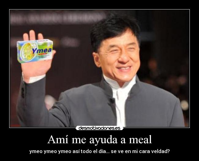 Amí me ayuda a meal -