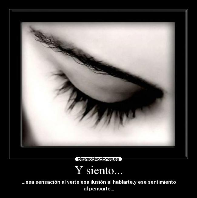Y siento... - 