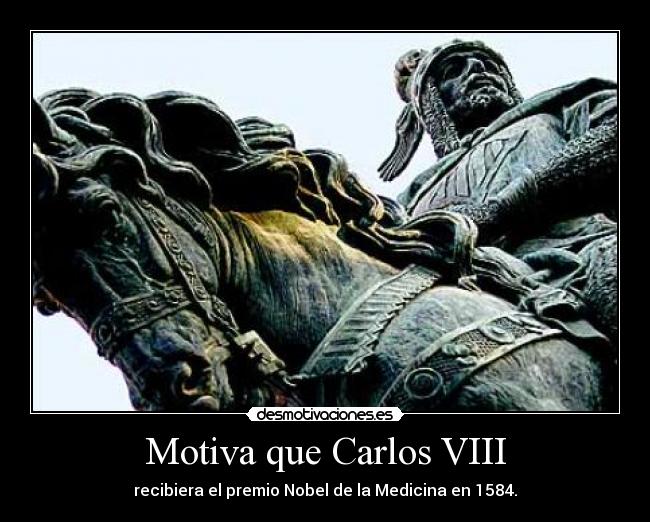 Motiva que Carlos VIII -
