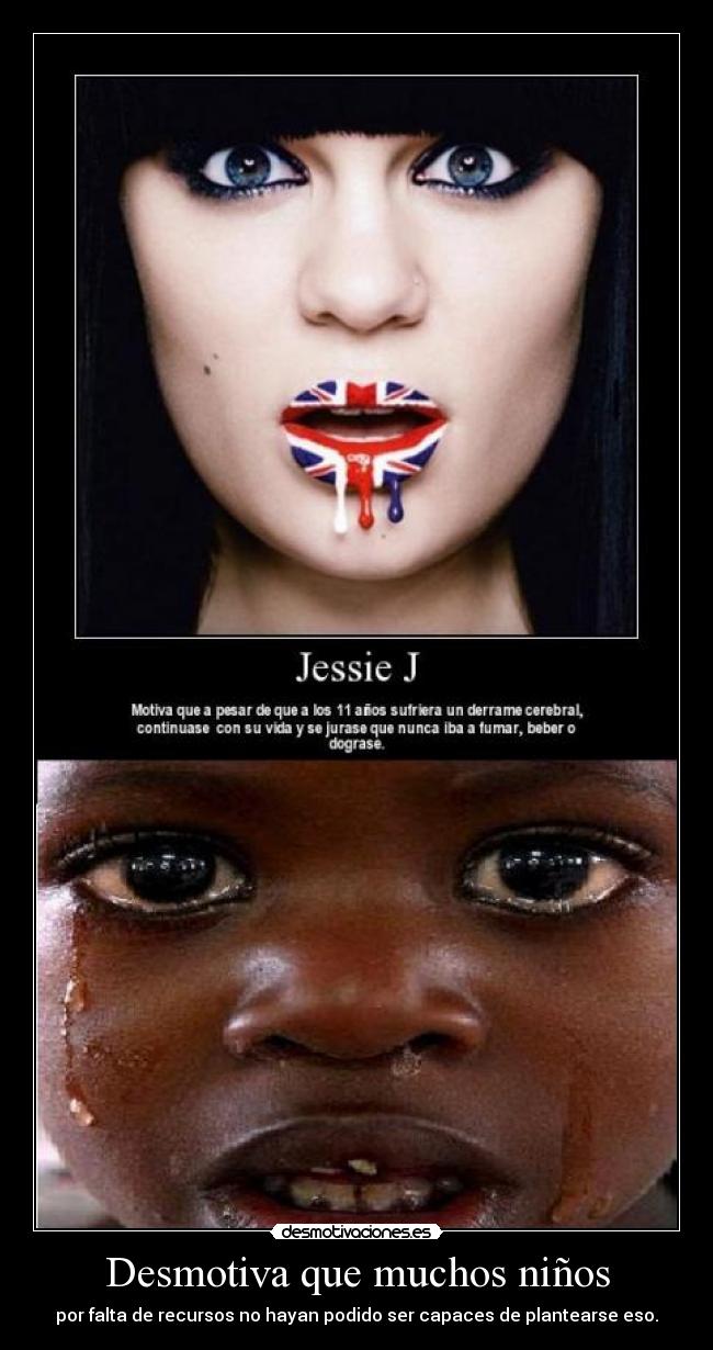 Desmotiva que muchos niños - por falta de recursos no hayan podido ser capaces de plantearse eso.