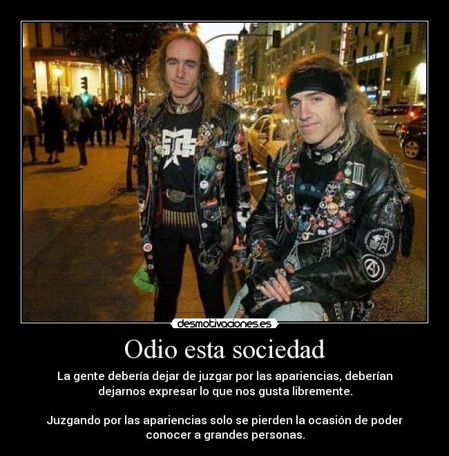 Odio esta sociedad - 