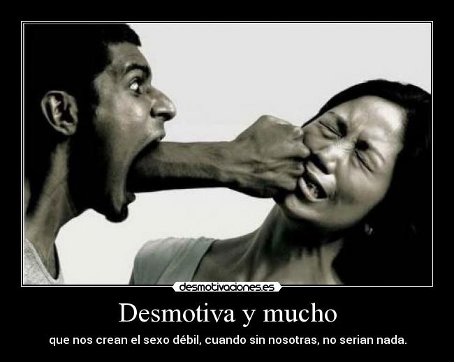 Desmotiva y mucho -