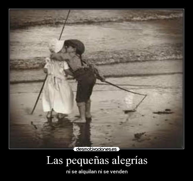 Las pequeñas alegrías - ni se alquilan ni se venden
