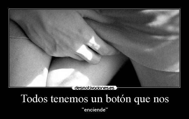 carteles boton enciende jijiji sexo desmotivaciones