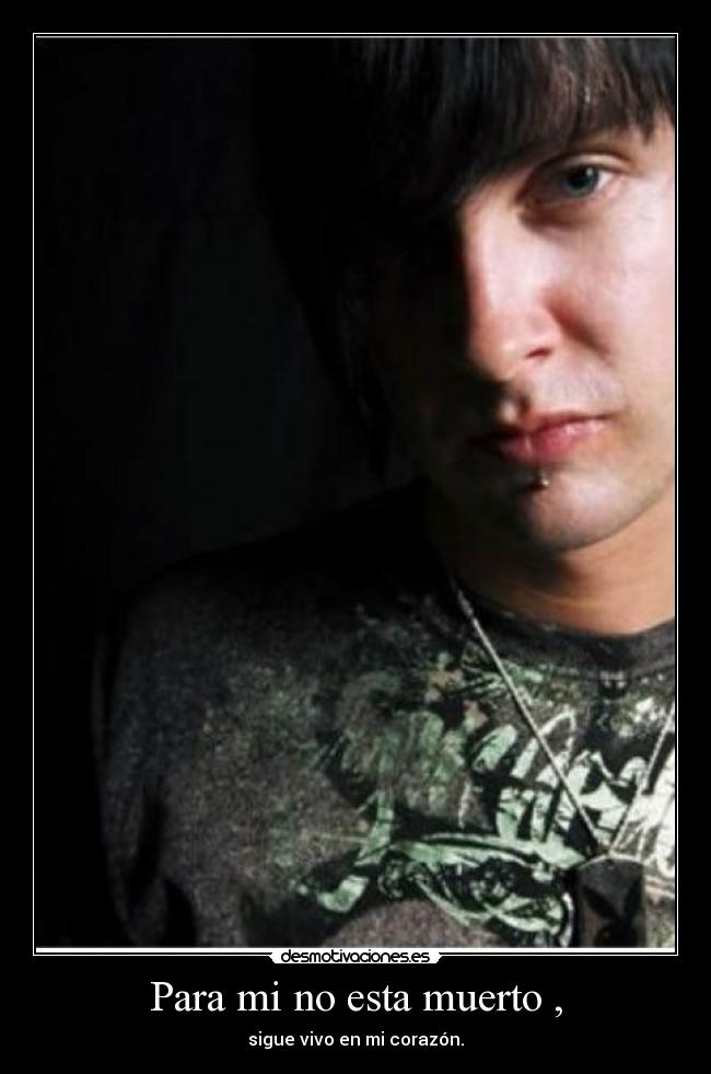 Para mi no esta muerto , - 