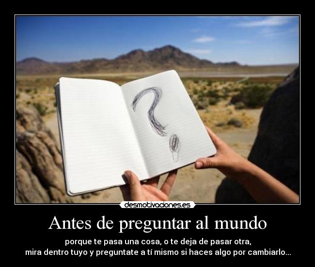 Antes de preguntar al mundo - 