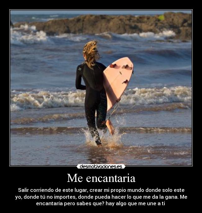 Me encantaria -