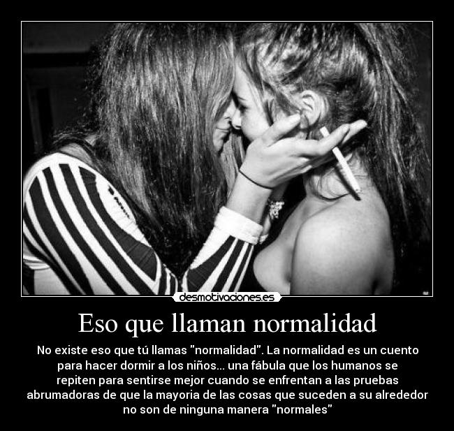 Eso que llaman normalidad - 
