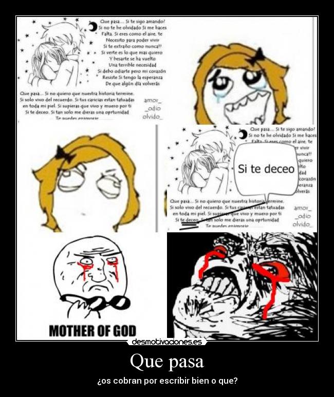 Que pasa - ¿os cobran por escribir bien o que?