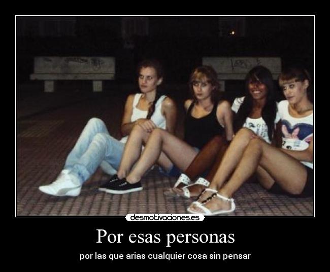 Por esas personas - 
