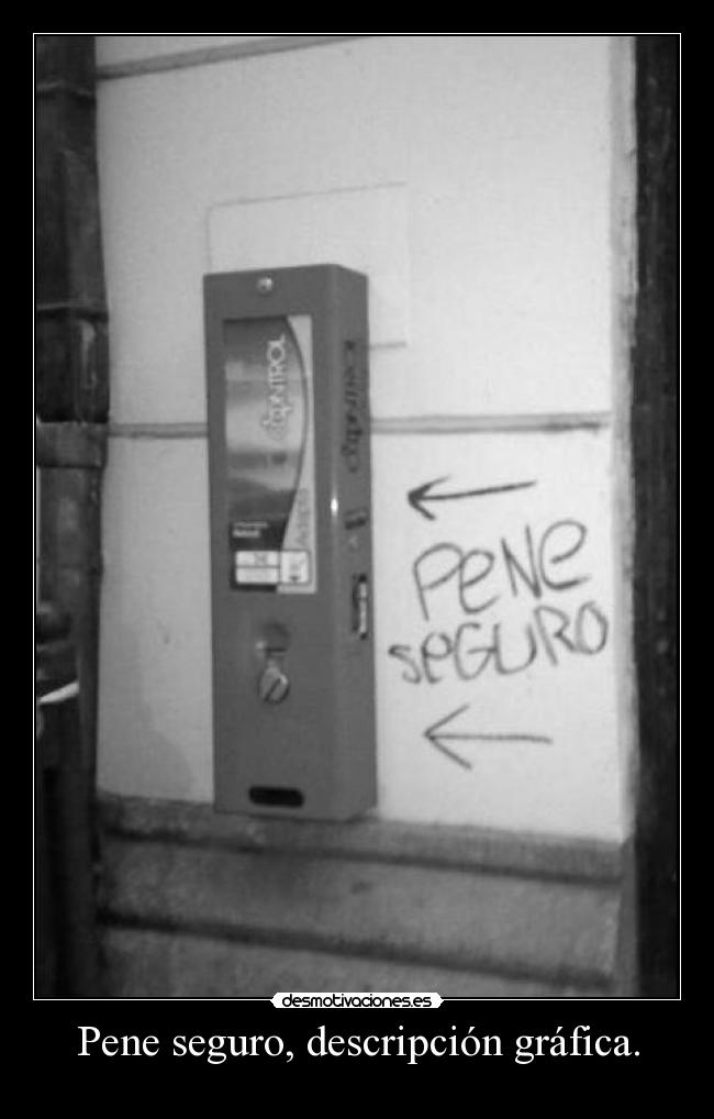 Pene seguro, descripción gráfica. -