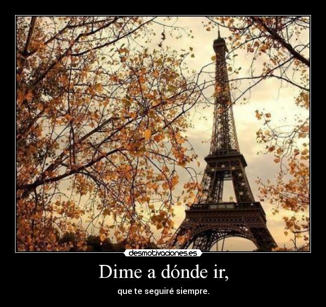 Dime a dónde ir, - 