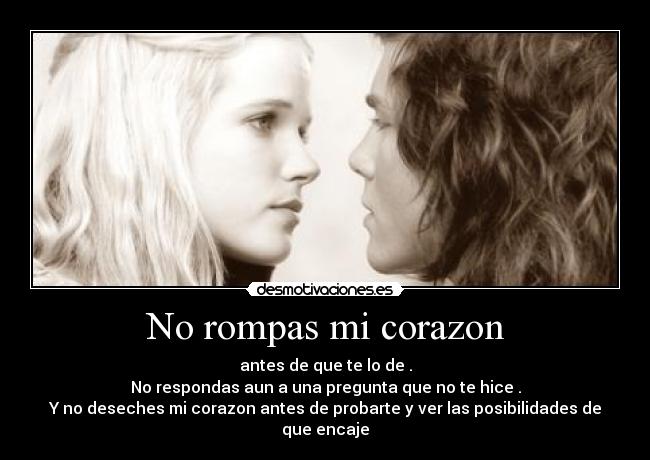 No rompas mi corazon -