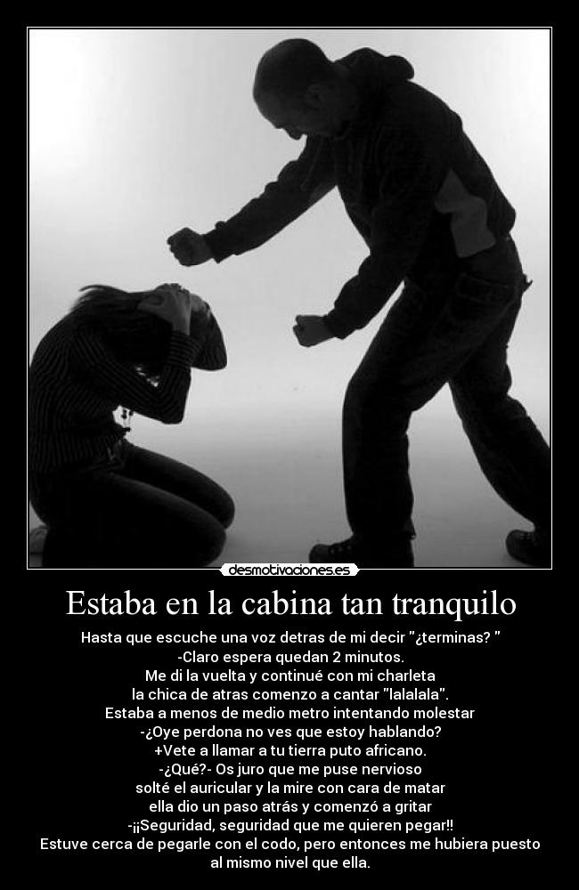 Estaba en la cabina tan tranquilo - 
