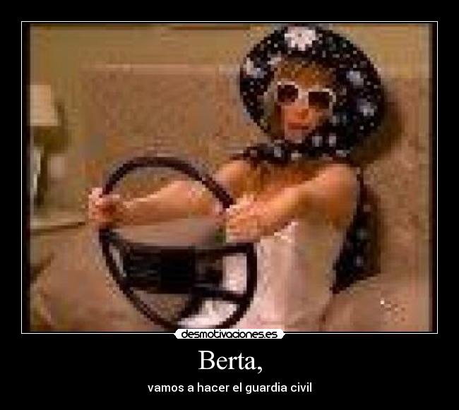 Berta, -