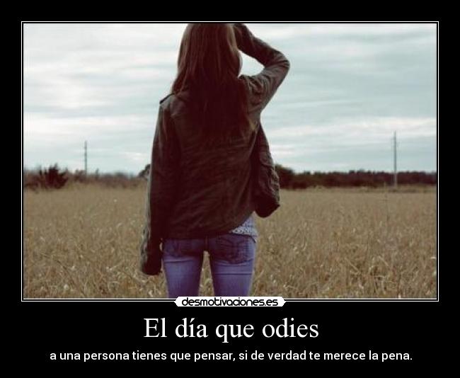 El día que odies - 