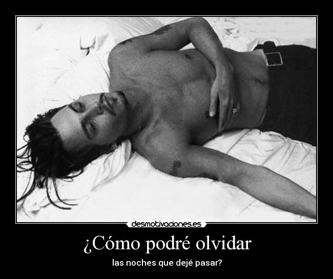 ¿Cómo podré olvidar - 