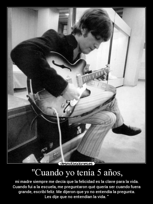 Cuando yo tenía 5 años, -