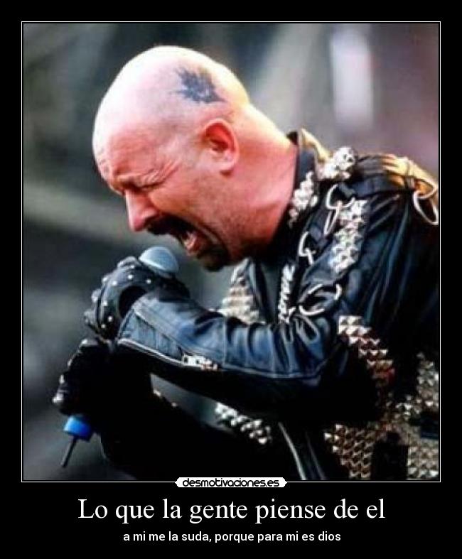 Lo que la gente piense de el -