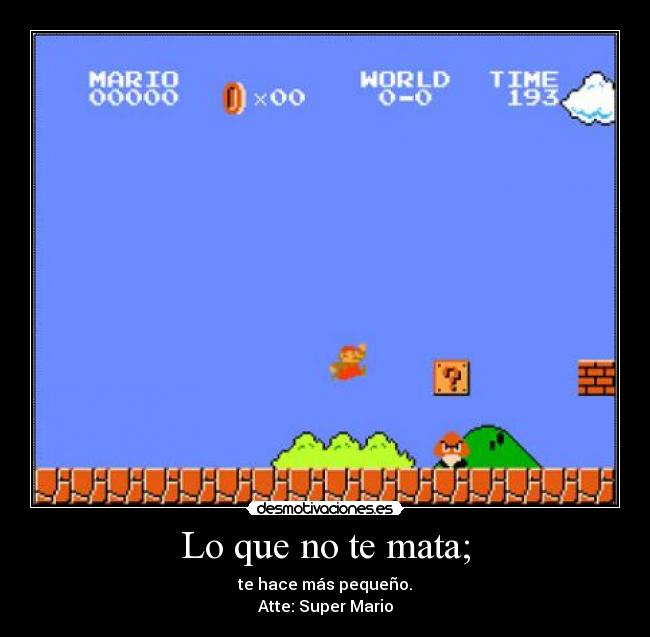 Lo que no te mata; -