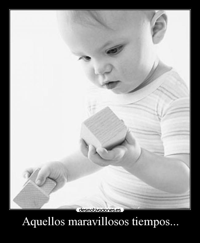 Aquellos maravillosos tiempos... -