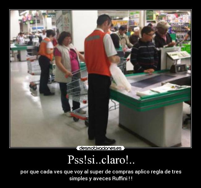 Pss!si..claro!.. - por que cada ves que voy al super de compras aplico regla de tres
simples y aveces Ruffini ! !