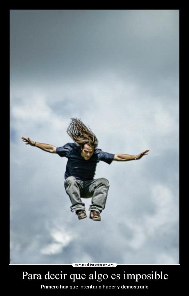 carteles imposible imposible desmotivaciones