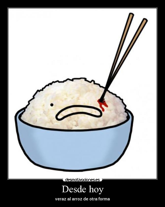 Desde hoy - veraz al arroz de otra forma