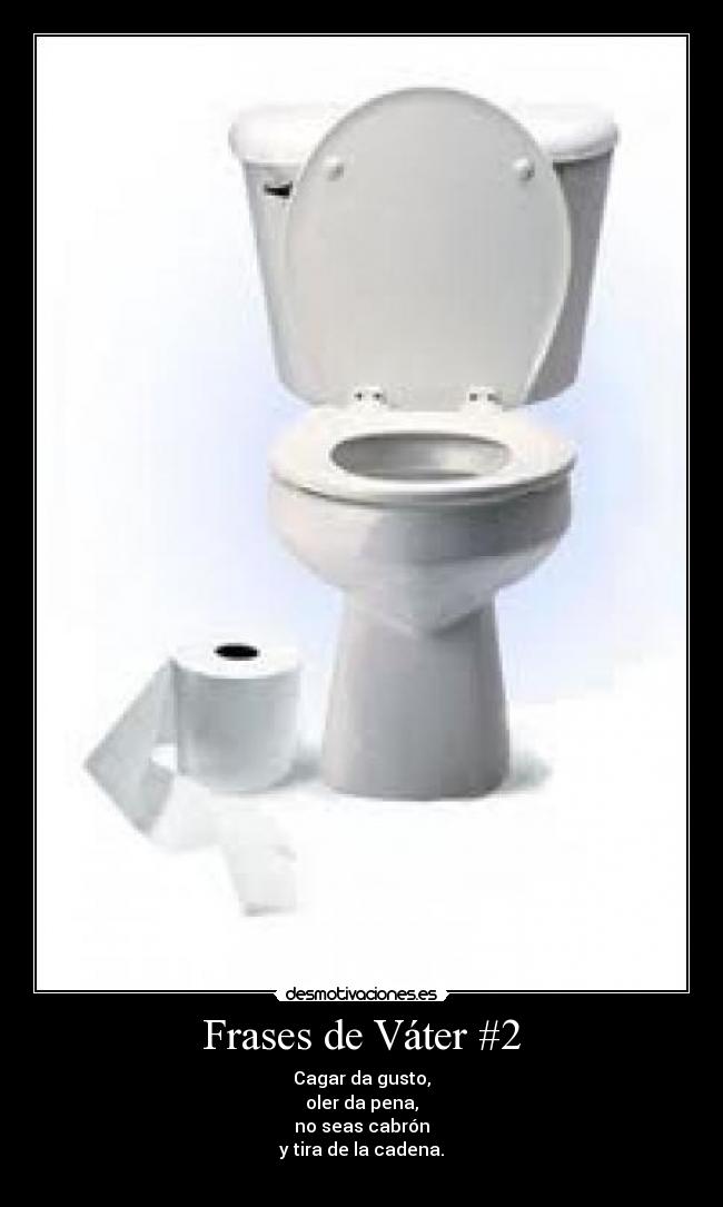Frases de Váter #2 -