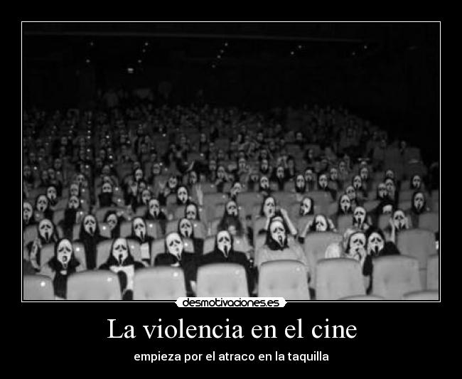 La violencia en el cine - empieza por el atraco en la taquilla