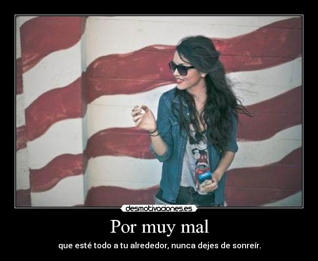 Por muy mal - 