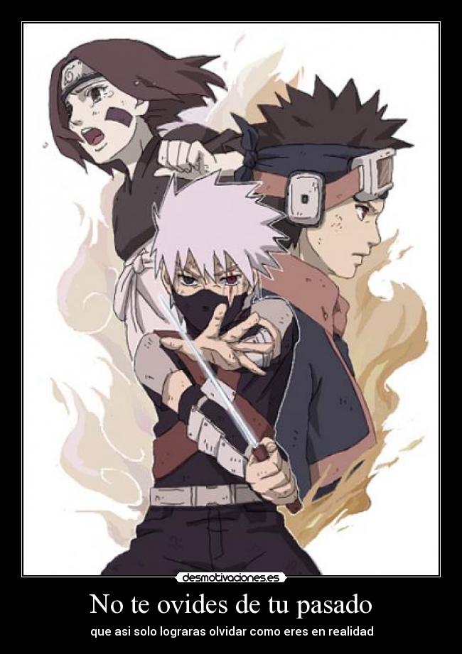 No te ovides de tu pasado - 