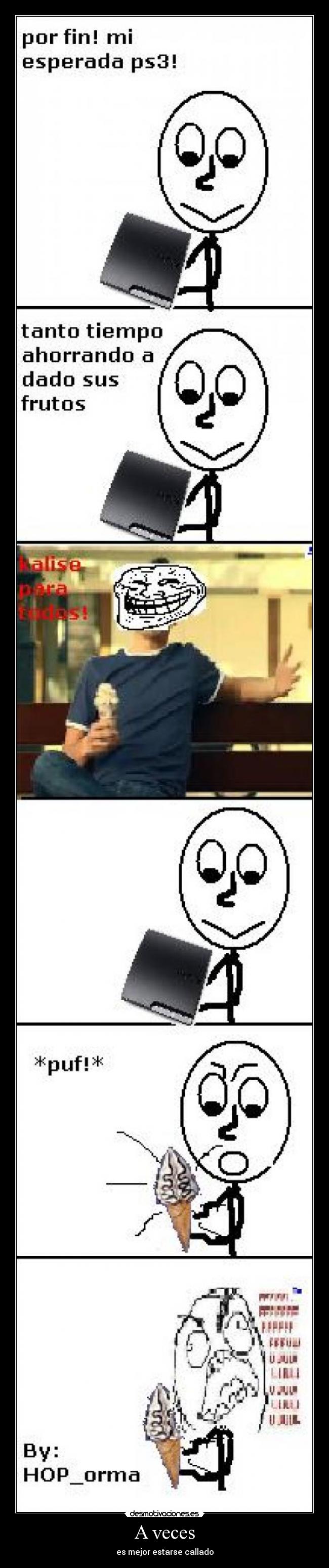 A veces - es mejor estarse callado