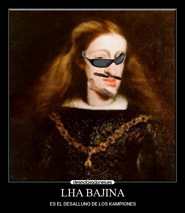 LHA BAJINA - ES EL DESALLUNO DE LOS KAMPIONES