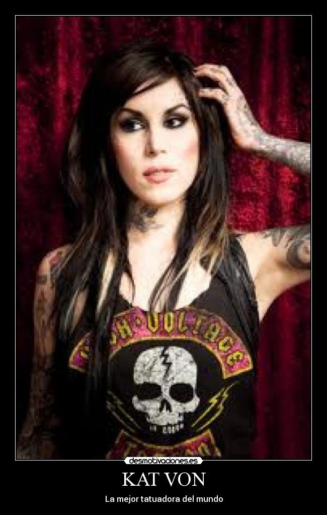 KAT VON - La mejor tatuadora del mundo