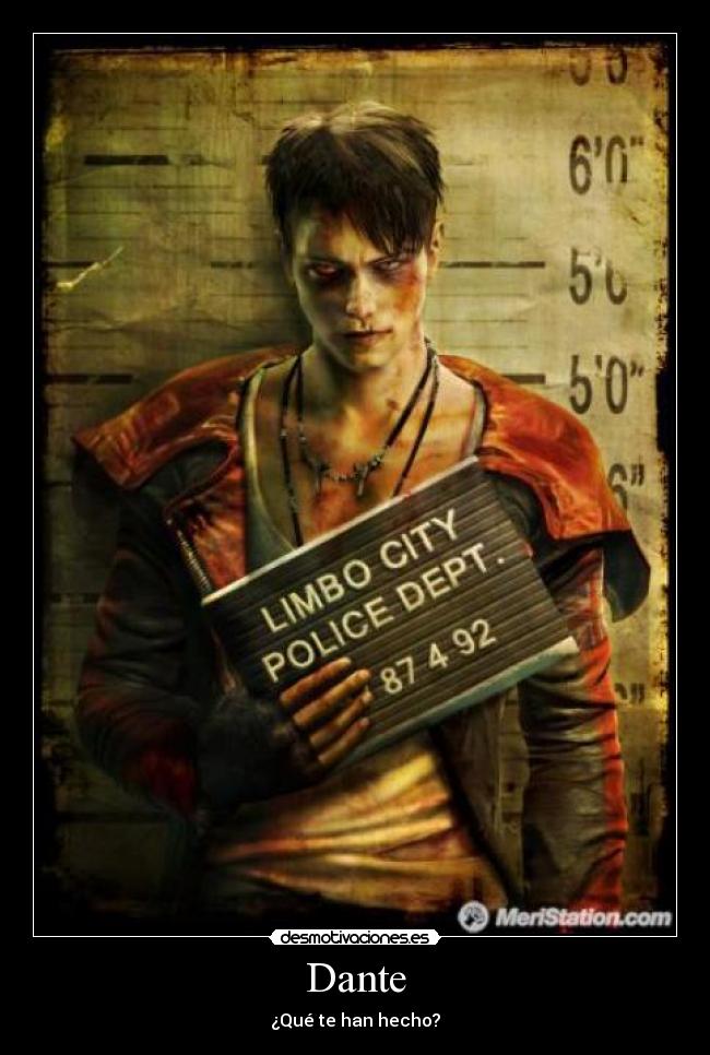 Dante - ¿Qué te han hecho?